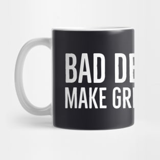 Bad Decisions Make Great Stories Mug